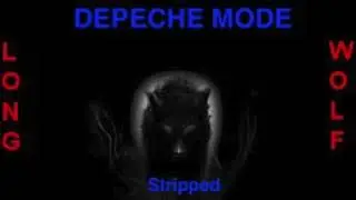 Depeche mode - Stripped - Extended Wolf