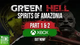 Green Hell - Spirits of Amazonia 1 & 2 Xbox Edition - Release Trailer