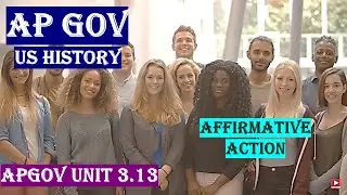 APGOV Unit 3.13 Affirmative Action in USA AP GOV and Politics