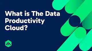 What is The Data Productivity Cloud? 5 Minute Demo
