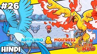 Legendary Moltres & Articuno | Pok&eacute;mon: FireRed - Part 26 | HINDI