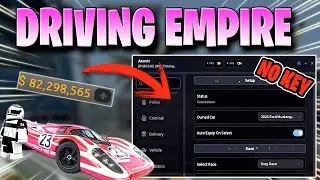 Driving Empire Script *NOKEY* AUTO FARM MONEY, AUTO DELIVERY, AUTO ROB, & More!