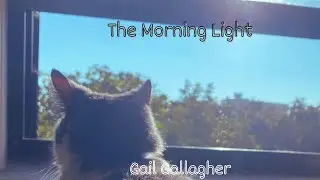The Morning Light- Gail Gallagher- Music Video