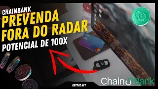 CHAINBANK(RWA) em PREVENDA - TOKEN com MUITO POTENCIAL