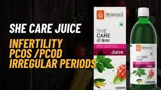 Krishna's She Care Juice helps manage PCOD, PCOS, and irregular periods with the power of Ayurveda