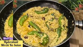 Hyderabadi Mirchi Ka Salan Recipe by @waseelaeats1879 😋