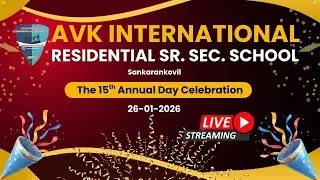 15th Annual Day ||  AVK International Residential Sr. Sec. School... PART -- II