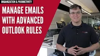Outlook Tips: Customize Your Inbox with Advanced Rules