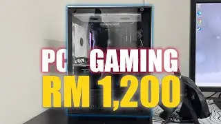 Aku Build Gaming PC Dengan Harga RM 1,200 + Gameplay !