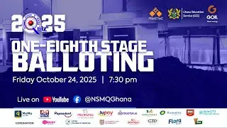 #NSMQ2025 | ONE-EIGHTH STAGE BALLOTING
