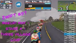 Zwift #57 - Makuri May - Stage 4 - Three Village Loop