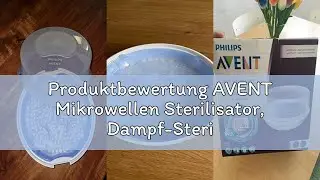 Produktbewertung AVENT Mikrowellen Sterilisator, Dampf-Sterilisator f&uuml;r bis zu 4 Babyflaschen, Schnu