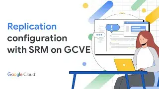 VMware SRM on GCVE - Configuring Replication, protection groups and recovery plans