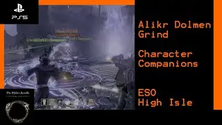 Alik'R Dolmen Grind Route  &ndash; Elder Scrolls Online (ESO) &ndash; PS5 4K -Levelling