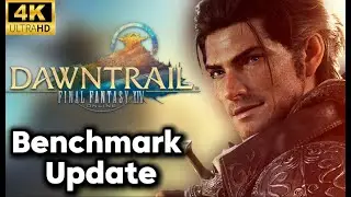 The NEW FFXIV Dawntrail Benchmark [4K]