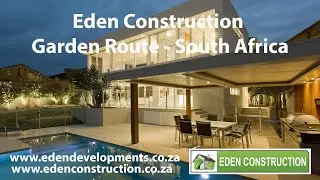 Eden Developments and Construction Company based in the Garden Route, South Africa