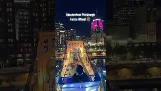 Oktoberfest Pittsburgh 2025: Ferris Wheel Views & German Fun! #OktoberfestPittsburgh #pittsburgh