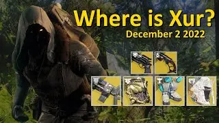 Xur's Location and Inventory (December 2 2022) Destiny 2 - Where is Xur