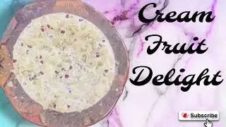 Cream Fruit Delight | No Oven No Cooker | Everyone Will Love This 😍 | Quick Dessert
