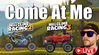 Hill Climb Racing 2 - Hill Climb Racing 3 - Come at me