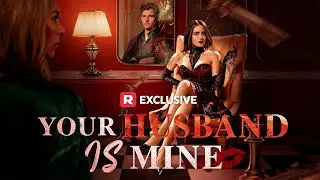 Your Husband Is Mine | Watch More👉Click the pinned comment
