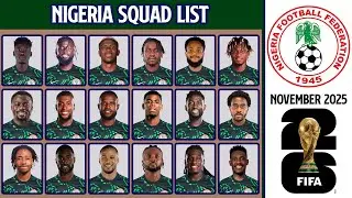 Nigeria's Official Squad for FIFA World Cup 2026 Qualifiers | FIFA Day November 2025