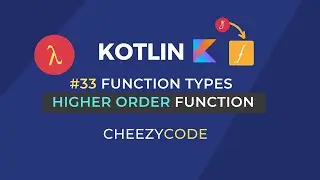 Kotlin Higher Order Functions and Function Types in Kotlin With Examples | Cheezycode #33