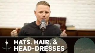 Deeper at Life | Hats, Hair, and Head-dresses | S2E1