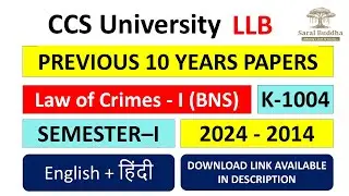 Law of Crimes&ndash;I | BNS | K-1004 | Semester - I | Last 10 Years Question Papers | CCS University | LLB