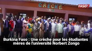 Burkina Faso : Une crèche pour les étudiantes mères de l'université Norbert Zongo
