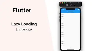 Flutter : Lazy Load More ListView