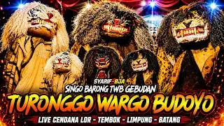 SINGO BARONG TWB GEBUDAN TURONGGO WARGO BUDOYO LIVE CENDANA LOR LIMPUNG BATANG 14 SEPTEMBER 2024