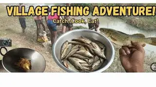 Gaon Ki Machhli Pakadne Ka Maza | Catch & Cook Village Style🤞🐟