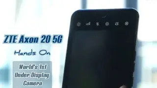ZTE Axon 20 5G - Hands On ( World's First Under Display Camera A20 )