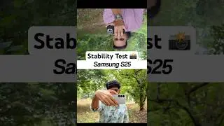 Samsung S25 Camera Stabilization Test &ndash; Super Smooth Shots! 📷✨ #samsungs25 #samsungs25camera