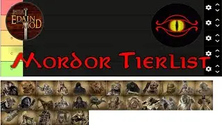 Edain Mod Mordor's Unit Tierlist