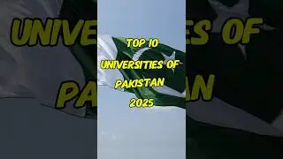 Best Universities Pakistan 2025 #top10 #top10universities #ytshorts #best #bestuniversities