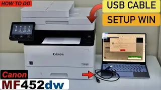 Canon Imageclass MF452dw USB Cable Setup Windows Laptop.