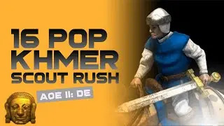 AOE2 Build Orders: Khmer 16pop Scout Rush