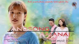 Angsong Amanai -Official Music video
