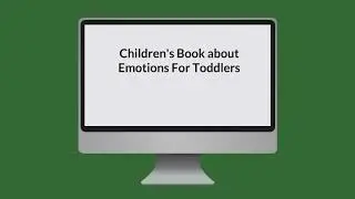 Children's Books about Emotions - children's picture book for teaching social-emotional awareness