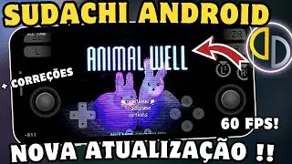 ATUALIZADO!!! 😍 SUDACHI VERSAO 1.0.2  ANIMAL WELL JOGAVEL!! + NOVAS MELHORIAS!! 8 GEN 1