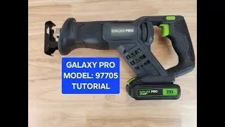 Galaxy Pro Reciprocating Saw Tutorial Model 97705