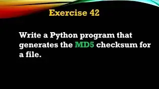 #42 Exercise - Write a Program that Generates MD5 hash Checksum for a File. #python #coding