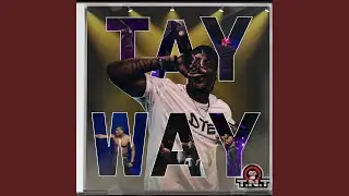 Tay Way