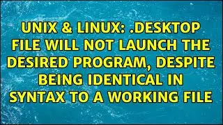 .desktop file will not launch the desired program, despite being identical in syntax to a...