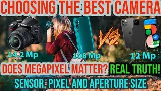 MYTH: Does MEGAPIXEL matter? REAL TRUTH! SENSOR, PIXEL, APERTURE- Every DETAIL. Choose BEST CAMERA.