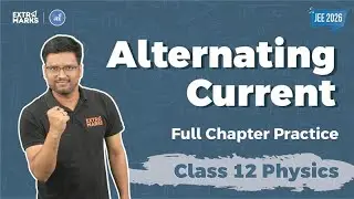 Alternating Current (AC) | Class 12 Physics | JEE 2026 के Top Questions & Concept Practice