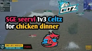 SGE seervi 1v3 celtz for chicken dinner | PMPL south asia