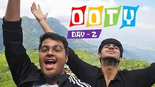 TRIP TO OOTY | DAY 2 VLOG | Exploring OOTY & COONOOR